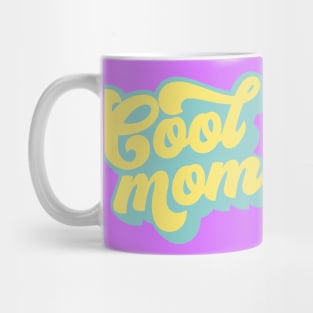 I'm Not A Regular Mom, I'm a Cool Mom - Mother's Day Mug